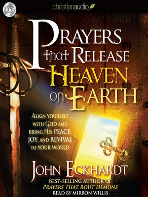 Prayers that Release Heaven on Earth - Audiobook